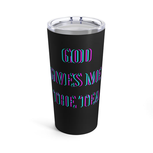 God Tea Tumbler 20oz