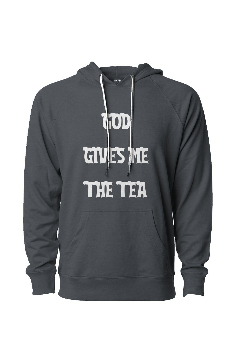 GOD GIVES ME THE TEA