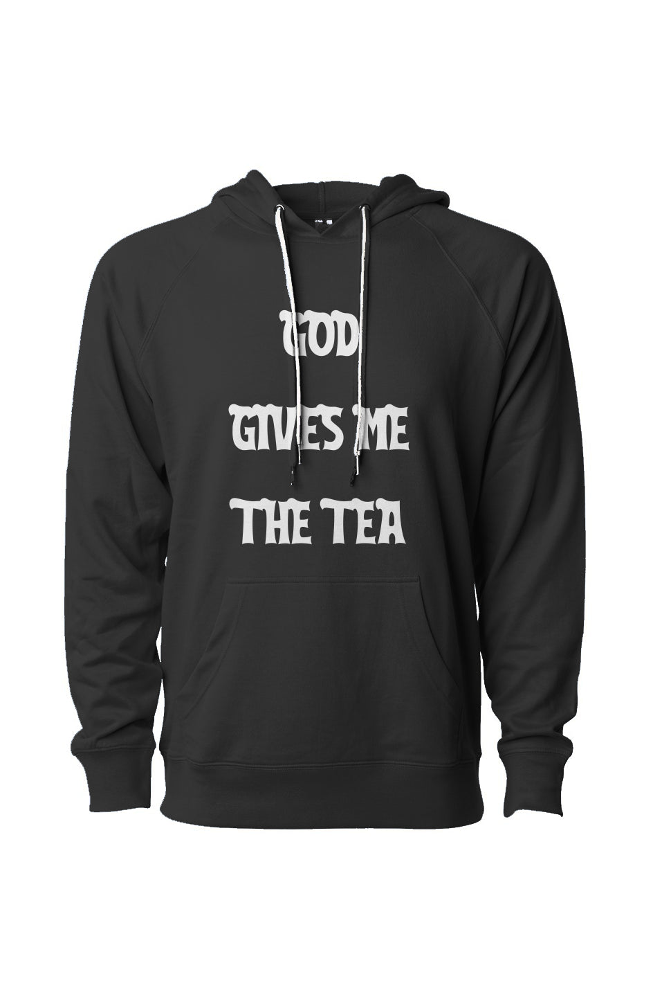 GOD GIVES ME THE TEA